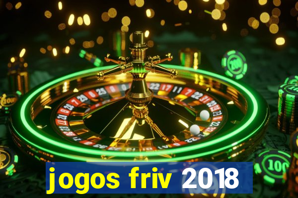 jogos friv 2018